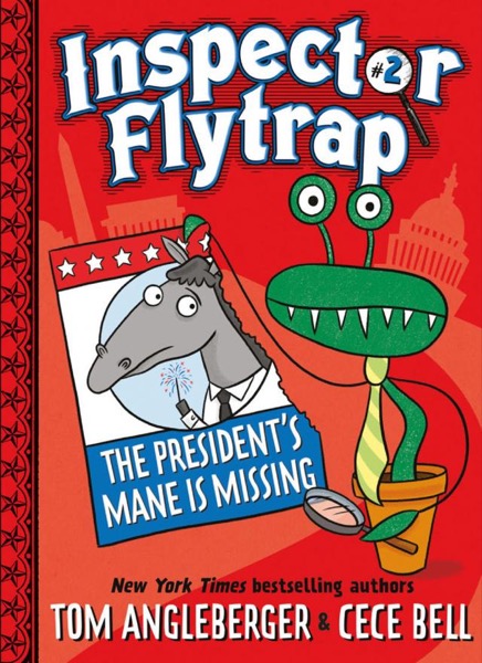 Read Inspector Flytrap in the President's Mane Is Missing online