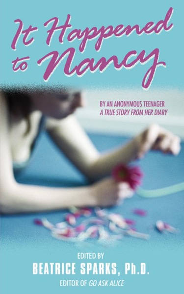 Read It Happened to Nancy: By an Anonymous Teenager, a True Story From Her Diary online