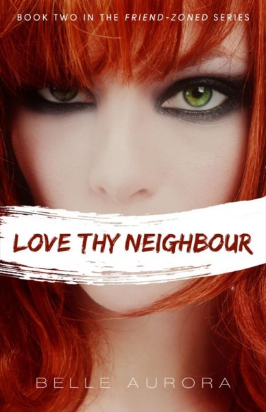 Read Love Thy Neighbor (Friend-Zoned #2) online