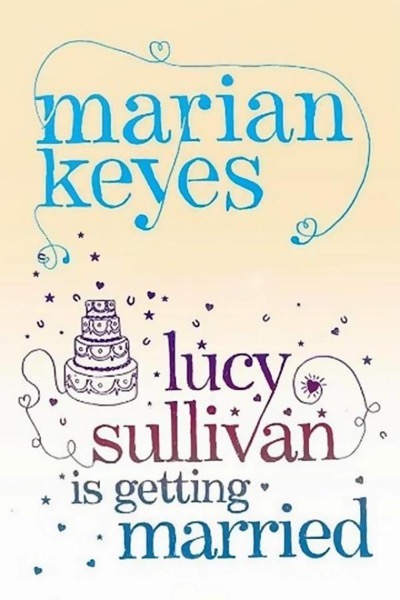 Read Lucy Sullivan Is Getting Married online