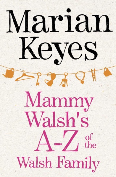 Read Mammy Walsh's A-Z of the Walsh Family online