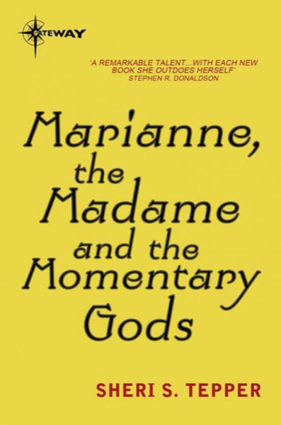 Read Marianne, the Madame, and the Momentary Gods online
