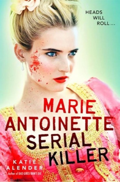 Read Marie Antoinette, Serial Killer online