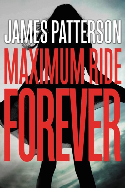 Read Maximum Ride Forever online