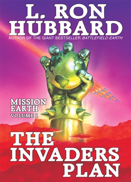 Read Mission Earth Volume 1: The Invaders Plan online