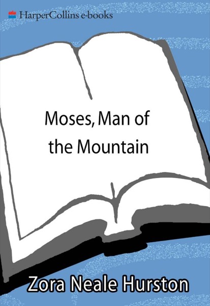 Read Moses, Man of the Mountain online