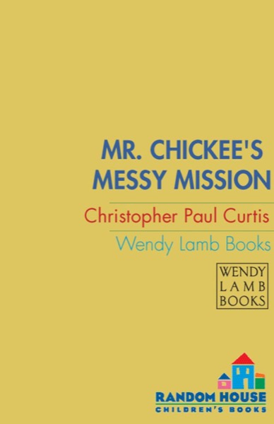 Read Mr. Chickee's Messy Mission online