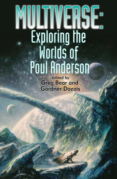 Read Multiverse: Exploring the Worlds of Poul Anderson online