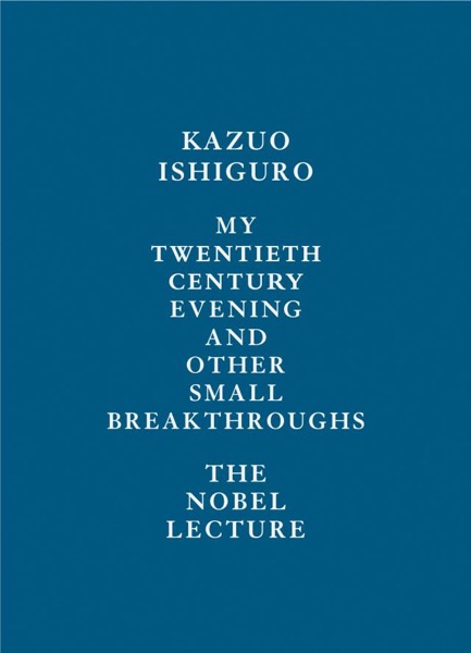 Read My Twentieth Century Evening and Other Small Breakthroughs: The Nobel Lecture online