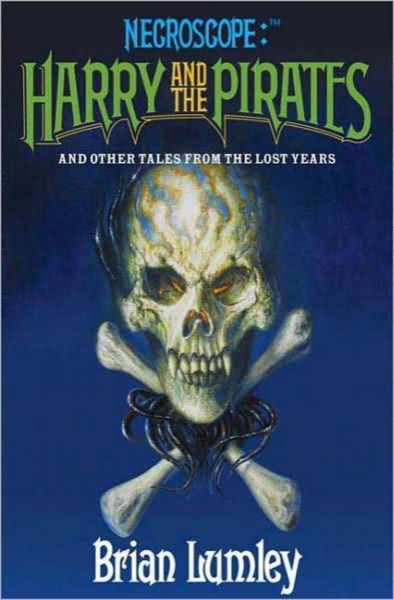 Read Necroscope: Harry and the Pirates: And Other Tales From the Lost Years online