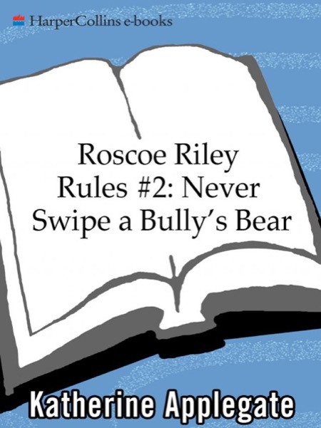 Read Never Swipe a Bully's Bear online