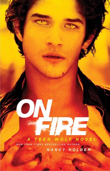 Read On Fire: A Teen Wolf Novel online