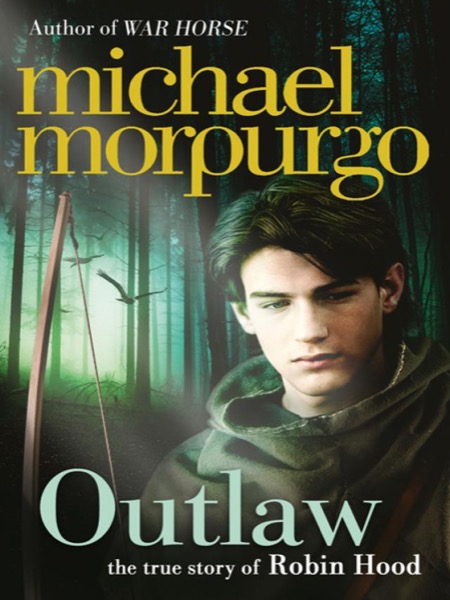 Read Outlaw: The Story of Robin Hood online