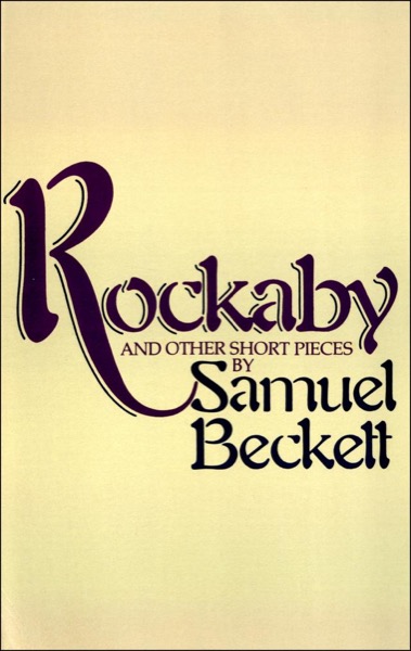 Read Rockaby and Other Short Pieces online