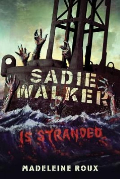 Read Sadie Walker Is Stranded online