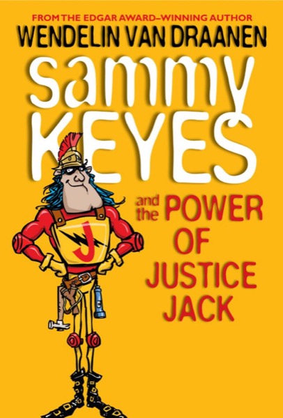 Read Sammy Keyes and the Power of Justice Jack online
