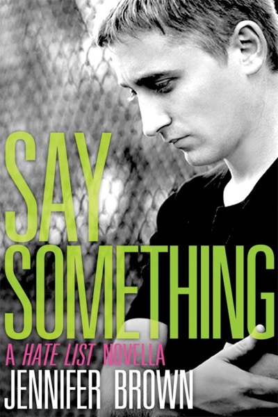 Read Say Something: A Hate List Novella online
