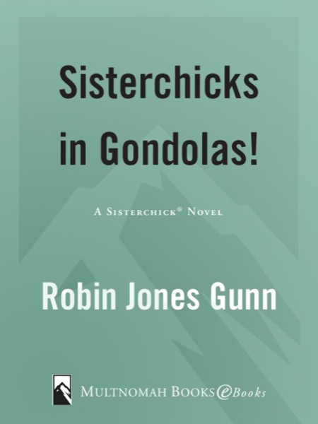 Read Sisterchicks in Gondolas! online