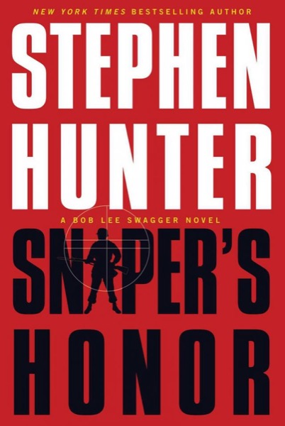 Read Sniper's Honor: A Bob Lee Swagger Novel online