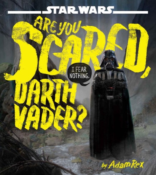 Read Star Wars: Are You Scared, Darth Vader? online
