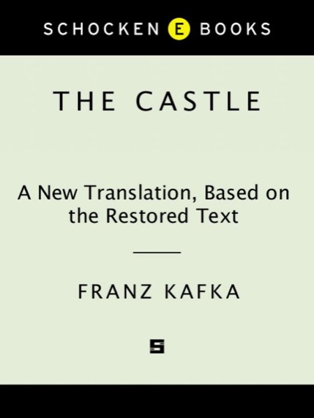 Read The Castle: A New Translation Based on the Restored Text online