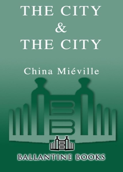 Read The City & the City online