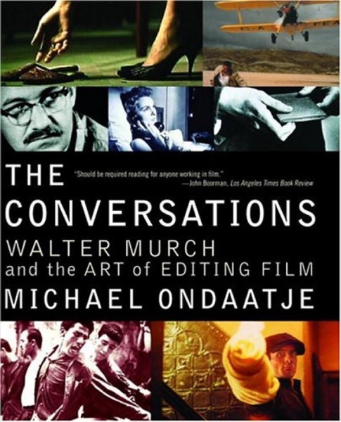 Read The Conversations: Walter Murch and the Art of Editing Film online