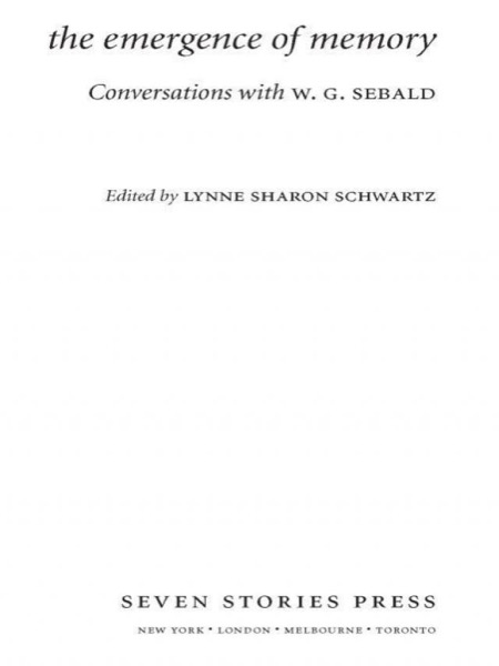 Read The Emergence of Memory: Conversations with W.G. Sebald online