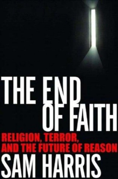 Read The End of Faith: Religion, Terror, and the Future of Reason online
