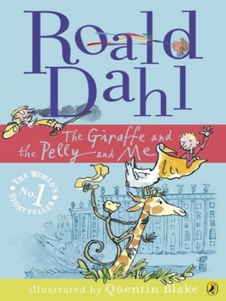 Read The Giraffe and the Pelly and Me online