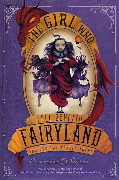 Read The Girl Who Fell Beneath Fairyland and Led the Revels There online