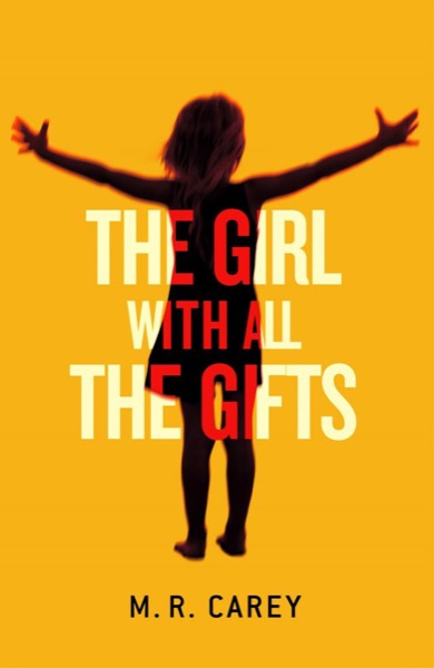 Read The Girl With All the Gifts online