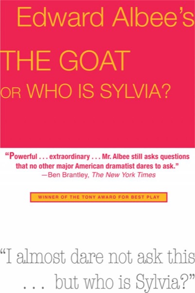 Read The Goat, or Who Is Sylvia?: Broadway Edition online