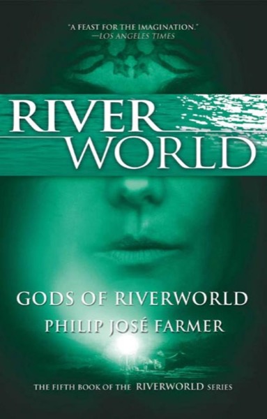 Read The Gods of Riverworld online