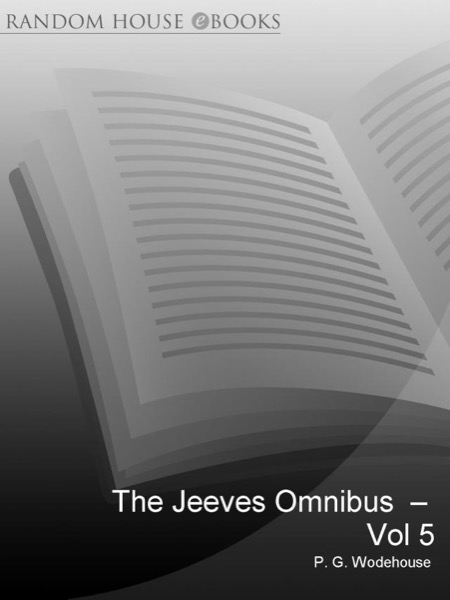 Read The Jeeves Omnibus Vol. 5 online