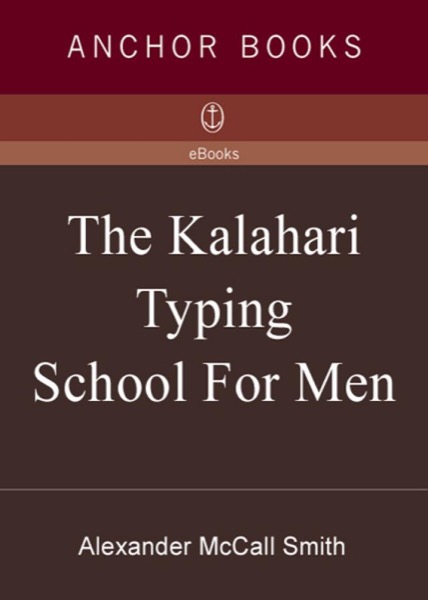 Read The Kalahari Typing School for Men online