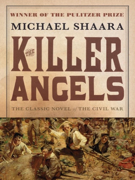 Read The Killer Angels: The Classic Novel of the Civil War online