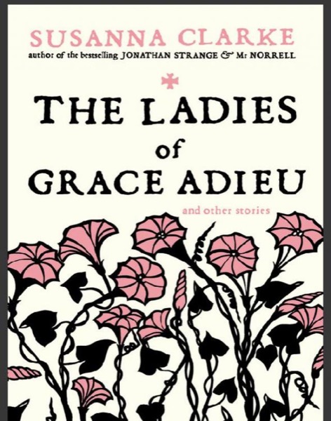 Read The Ladies of Grace Adieu and Other Stories online