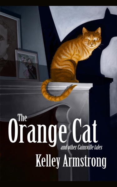 Read The Orange Cat and Other Cainsville Tales online