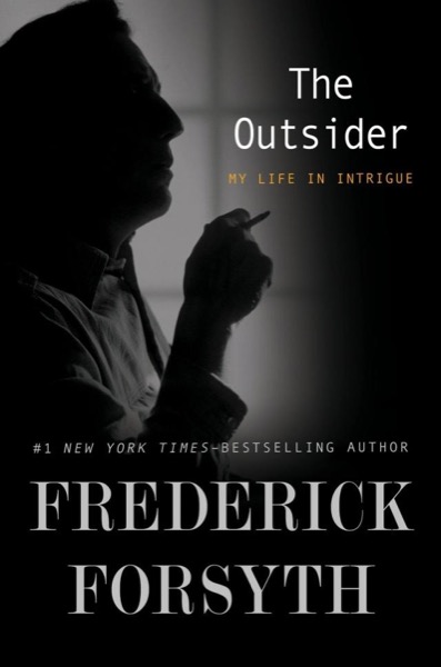 Read The Outsider: My Life in Intrigue online