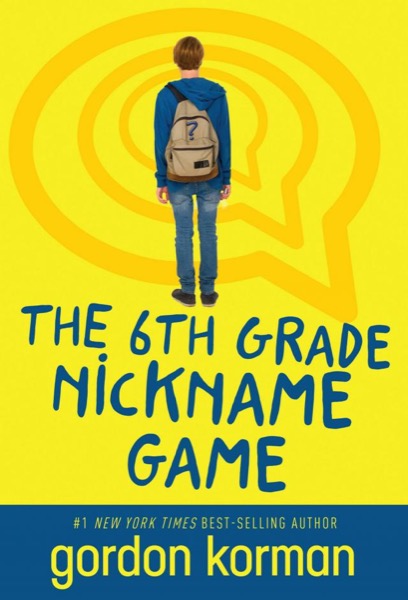 Read The Sixth Grade Nickname Game online