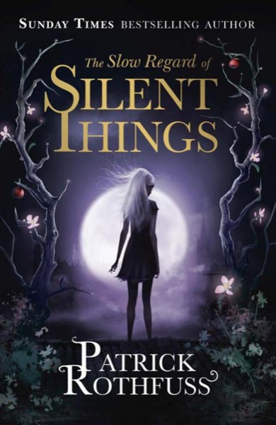 Read The Slow Regard of Silent Things online