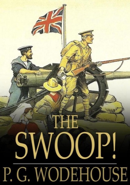 Read The Swoop: How Clarence Saved England (Forgotten Books) online