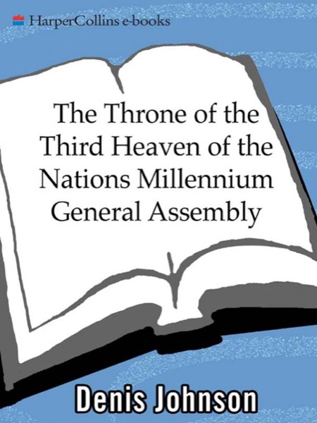 Read The Throne of the Third Heaven of the Nations Millennium General Assembly online