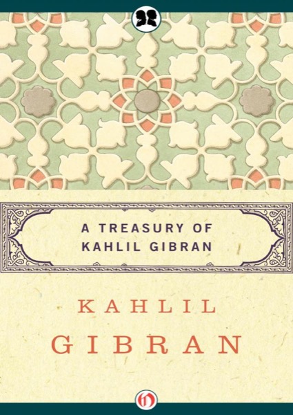 Read The Treasured Writings of Kahlil Gibran online