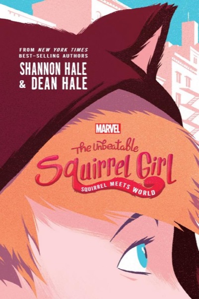 Read The Unbeatable Squirrel Girl: Squirrel Meets World online