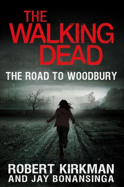 Read The Walking Dead: The Road to Woodbury online
