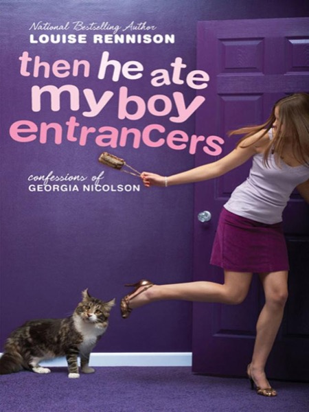 Read Then He Ate My Boy Entrancers: More Mad, Marvy Confessions of Georgia Nicolson online