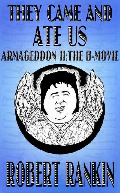 Read They Came and Ate Us: Armageddon II: The B-Movie online