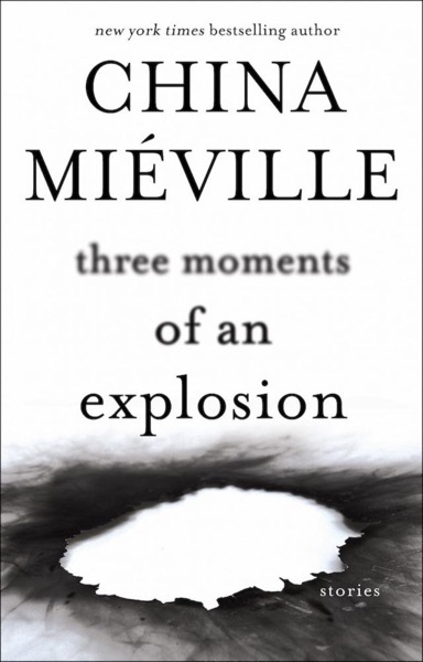 Read Three Moments of an Explosion online